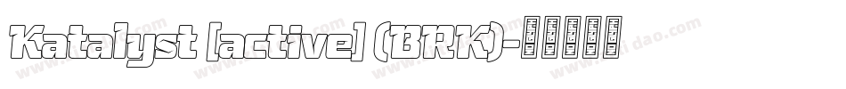 Katalyst [active] (BRK)字体转换